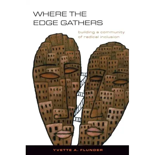 Where the Edge Gathers:: Building a Community of Radical Inclusion